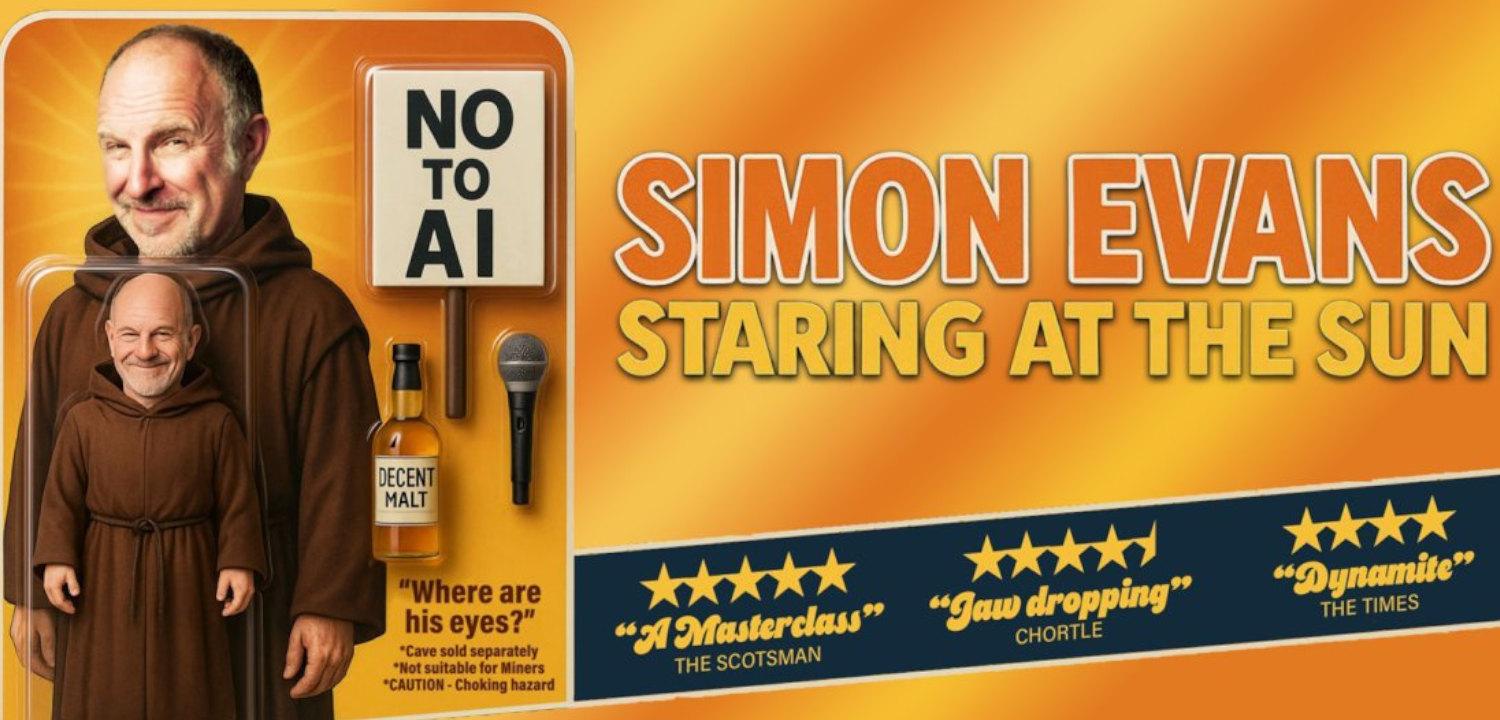 Simon Evans: Staring At The Sun Sat 05 Sep 2026, 19:30