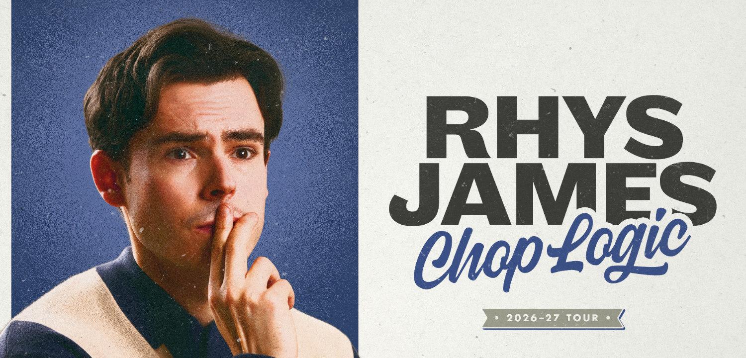 Rhys James: Chop Logic